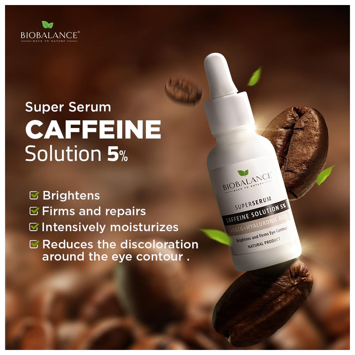 Bio Balance Super Super Serum Caffeine Solution 5 ٪ + EGCG + Hyaluronic Acid 30ml