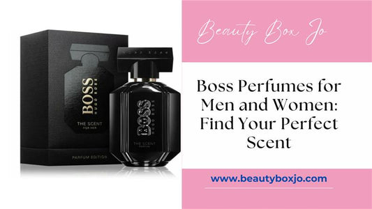 Boss Perfumes for Men and Women: Find Your Perfect Scent