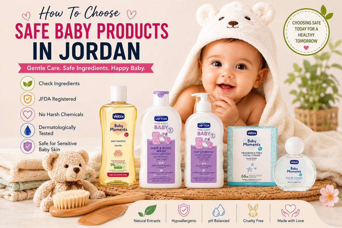How To Choose Safe Baby Products in Jordan for Your Little One