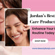 Jordan’s Best Skin Care Products: Enhance Your Beauty Routine Today