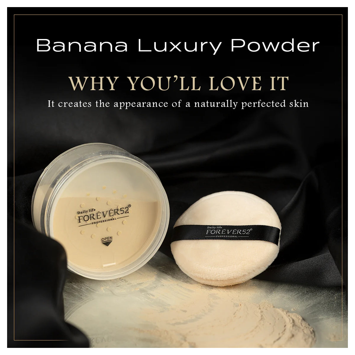 Forever52 Banana Luxury Powder
