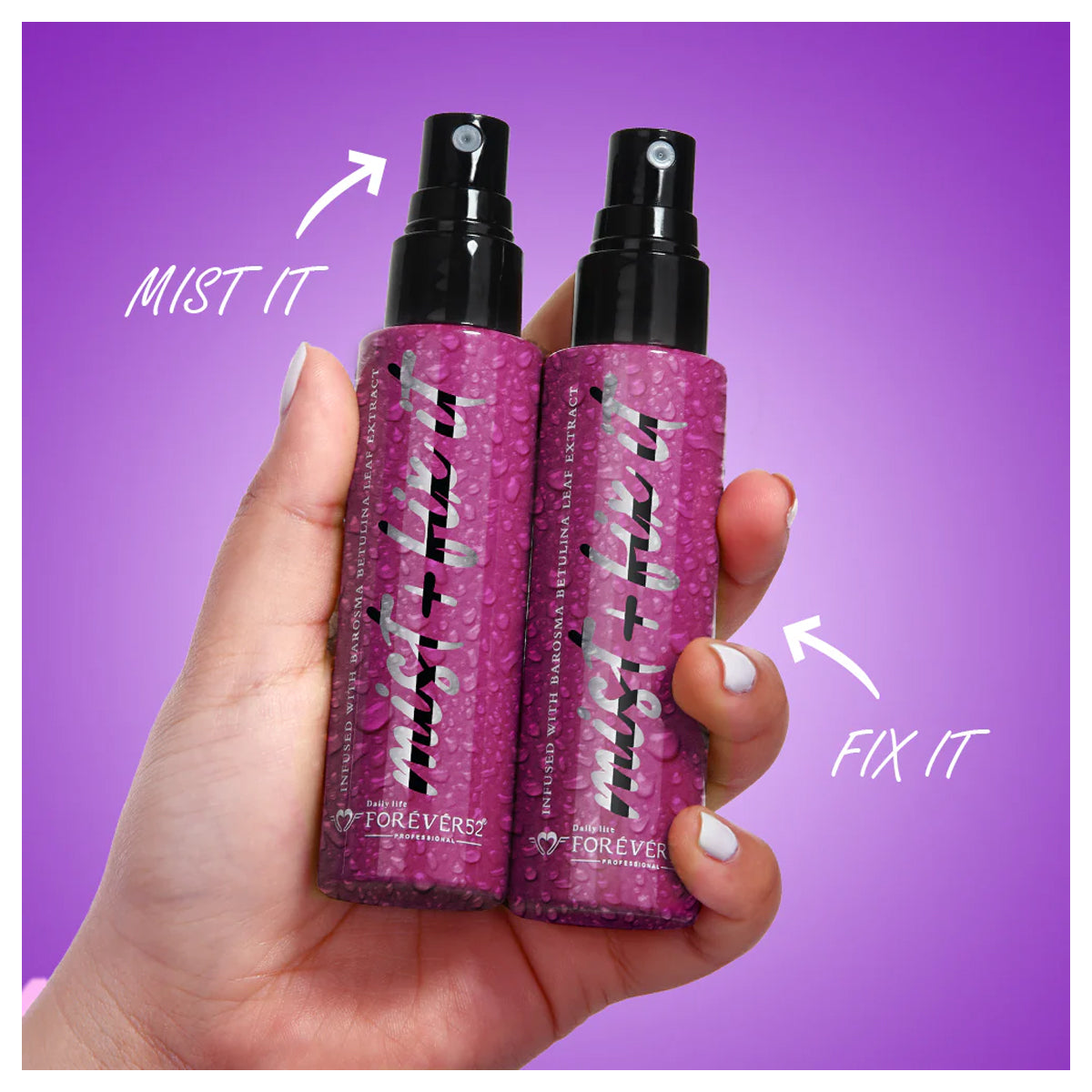 Forever52 Mist + Fix It Setting Spray